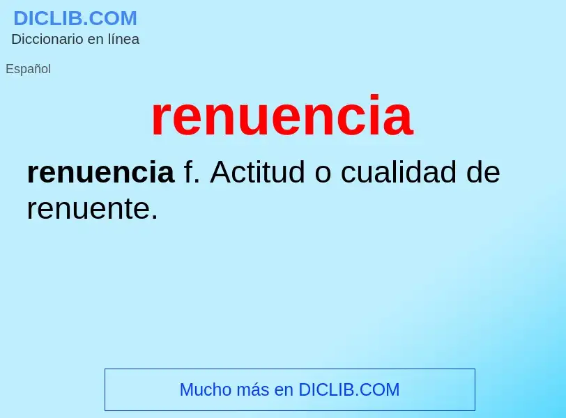 O que é renuencia - definição, significado, conceito