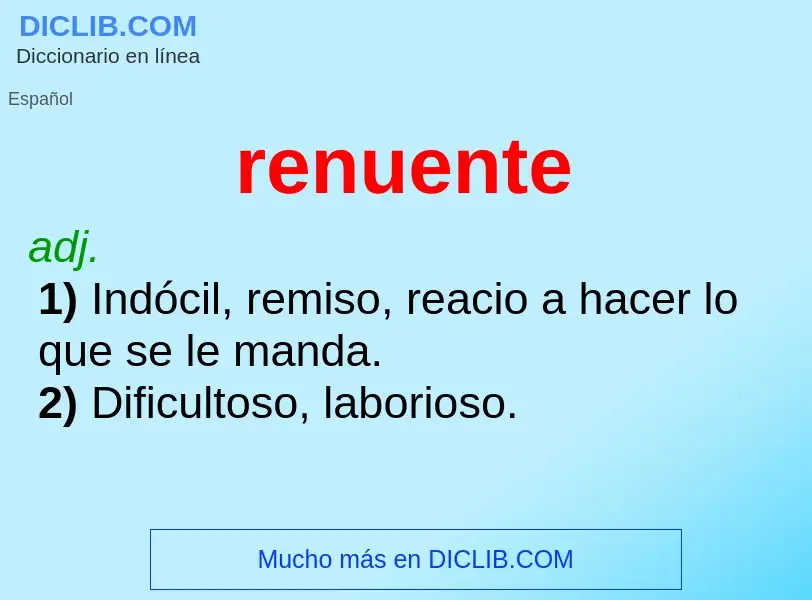 ¿Qué es renuente? - significado y definición