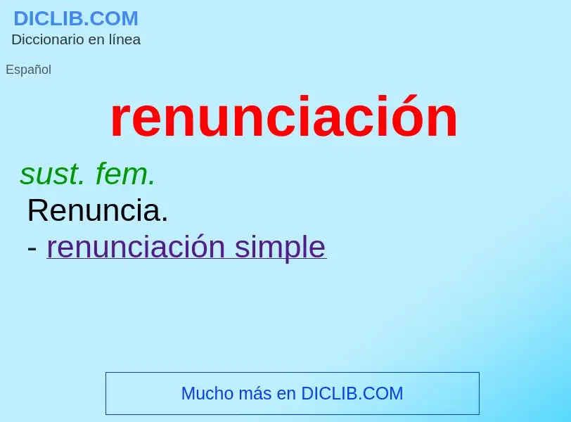 ¿Qué es renunciación? - significado y definición