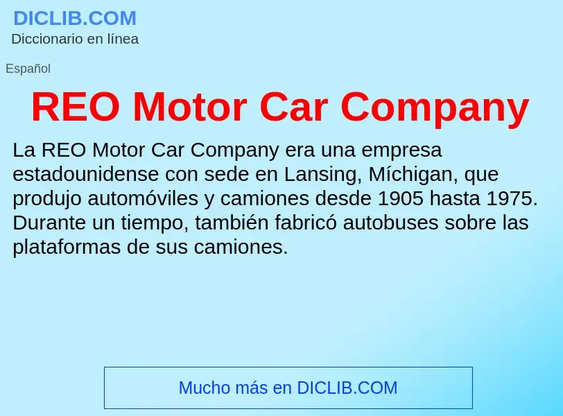 ¿Qué es REO Motor Car Company? - significado y definición