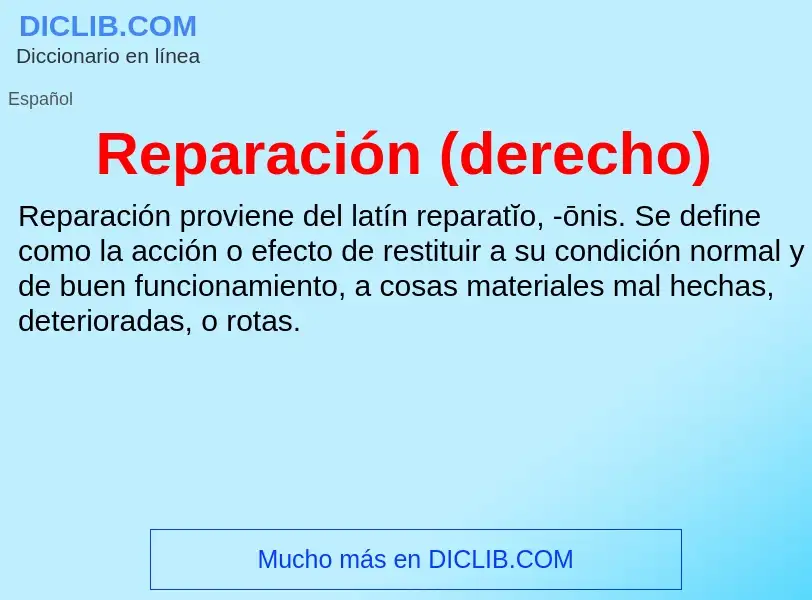 Was ist Reparación (derecho) - Definition