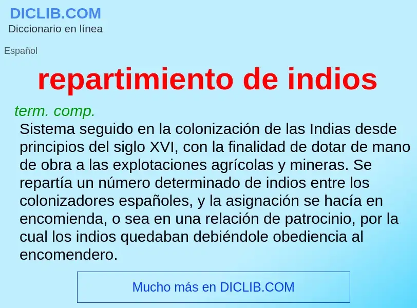 What is repartimiento de indios - meaning and definition