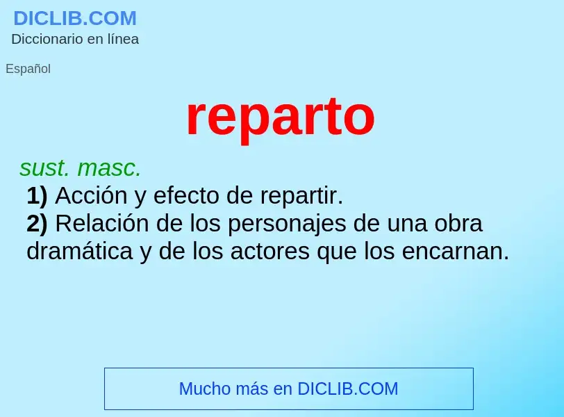 ¿Qué es reparto? - significado y definición