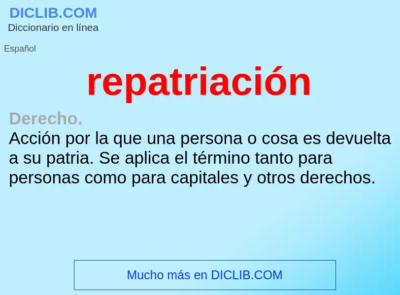 What is repatriación - meaning and definition