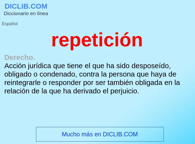 O que é repetición - definição, significado, conceito