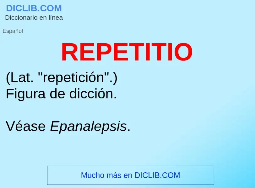 ¿Qué es REPETITIO? - significado y definición