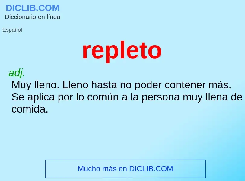 ¿Qué es repleto? - significado y definición