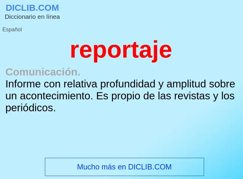 What is reportaje - meaning and definition