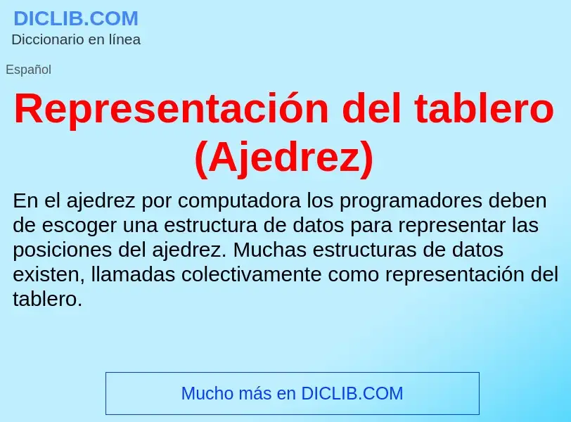 Что такое Representación del tablero (Ajedrez) - определение