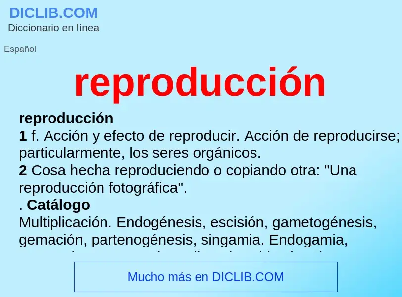 What is reproducción - definition