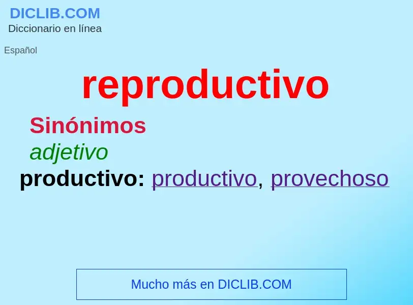 ¿Qué es reproductivo? - significado y definición