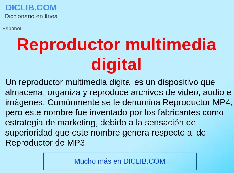 Wat is Reproductor multimedia digital - definition