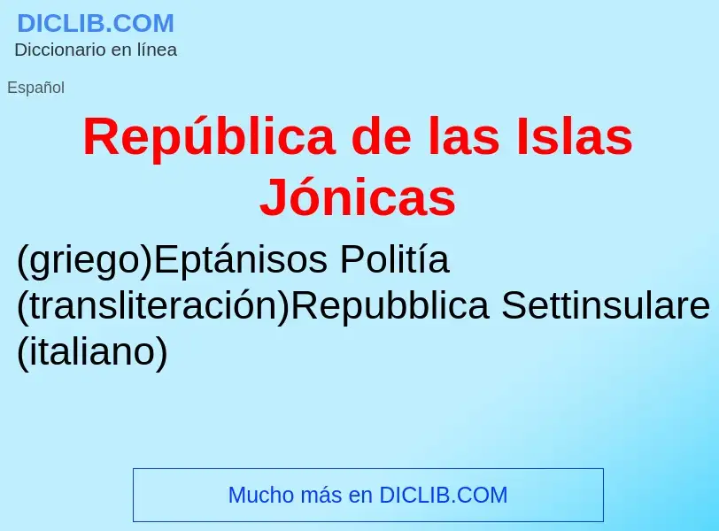 ¿Qué es República de las Islas Jónicas? - significado y definición