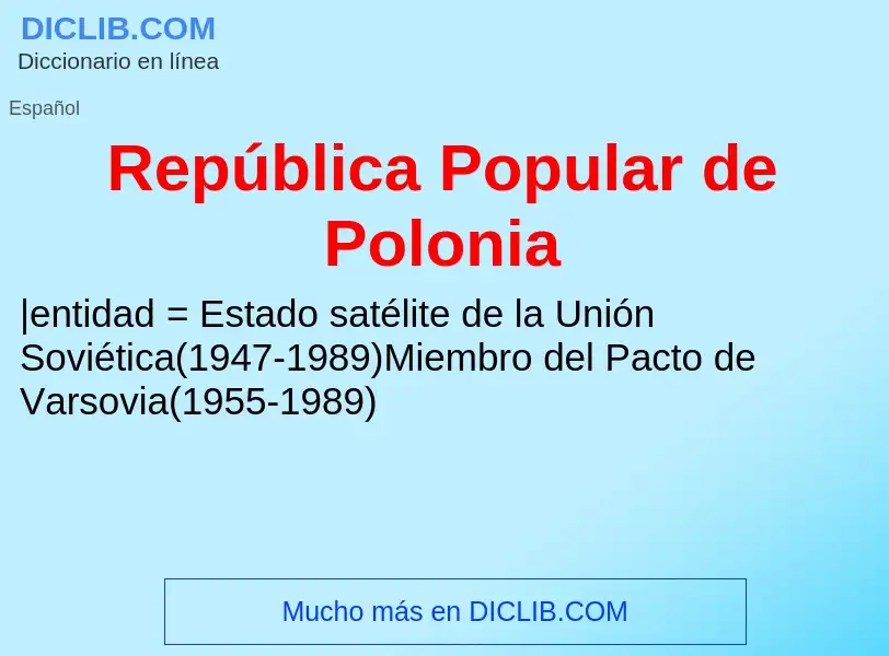 ¿Qué es República Popular de Polonia? - significado y definición