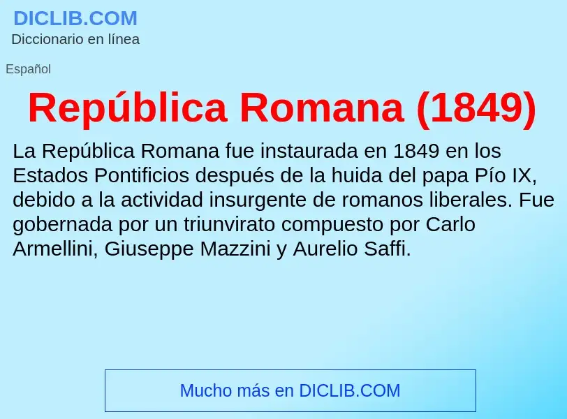 ¿Qué es República Romana (1849)? - significado y definición