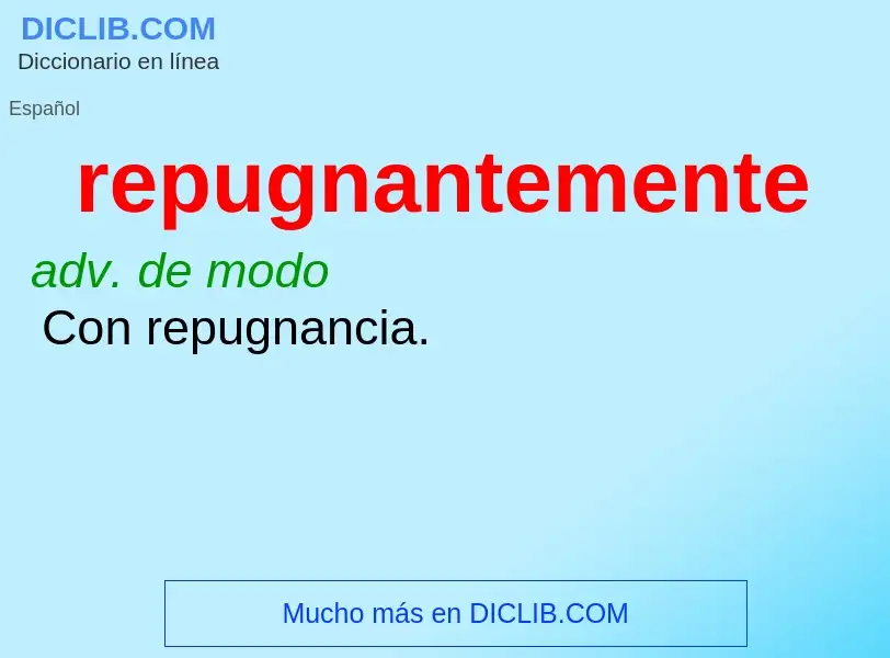 O que é repugnantemente - definição, significado, conceito