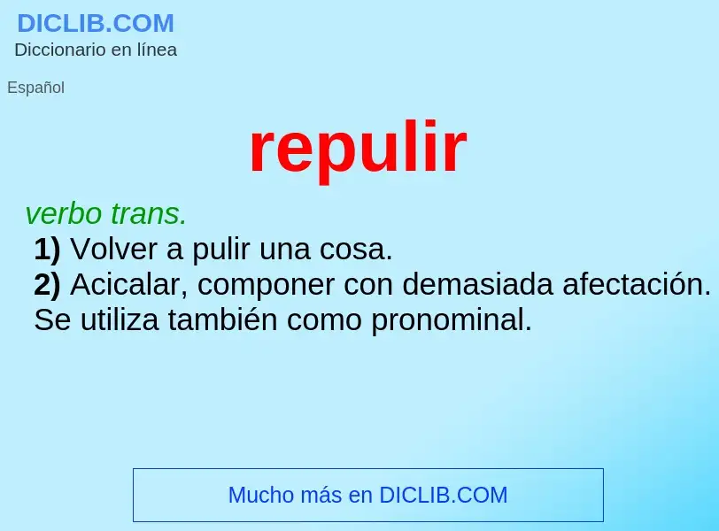 ¿Qué es repulir? - significado y definición