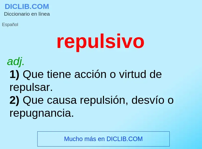 What is repulsivo - meaning and definition