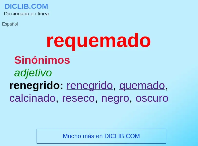 O que é requemado - definição, significado, conceito