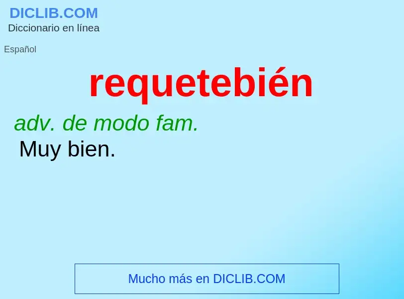 What is requetebién - definition