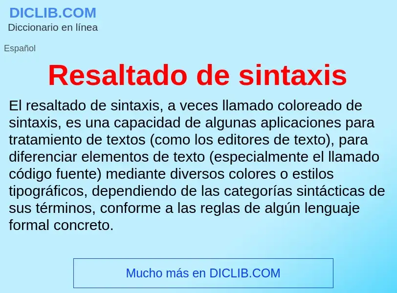 Wat is Resaltado de sintaxis - definition