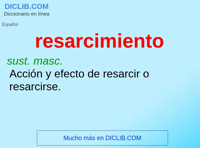 O que é resarcimiento - definição, significado, conceito