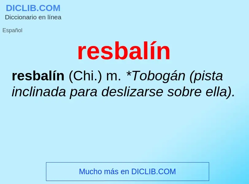 Что такое resbalín - определение