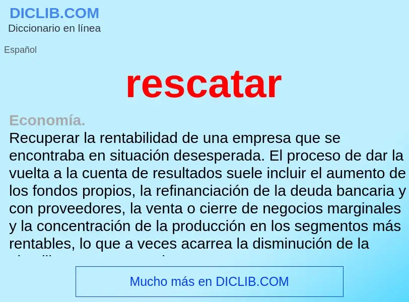 What is rescatar - meaning and definition