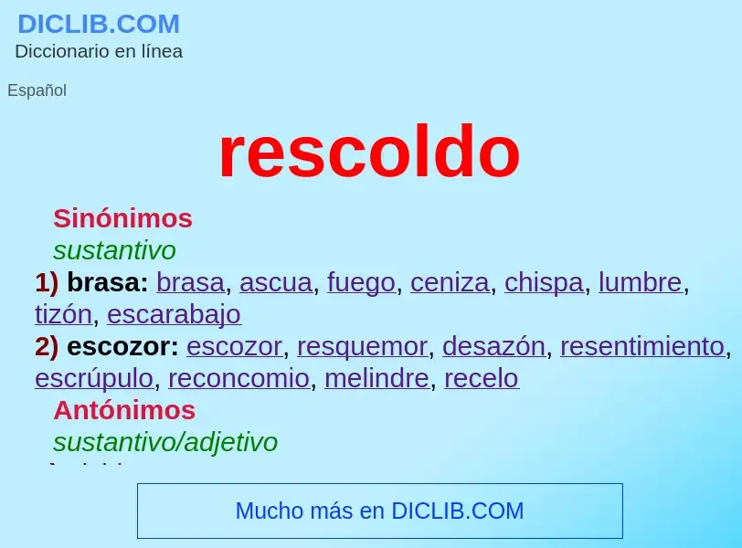 ¿Qué es rescoldo? - significado y definición