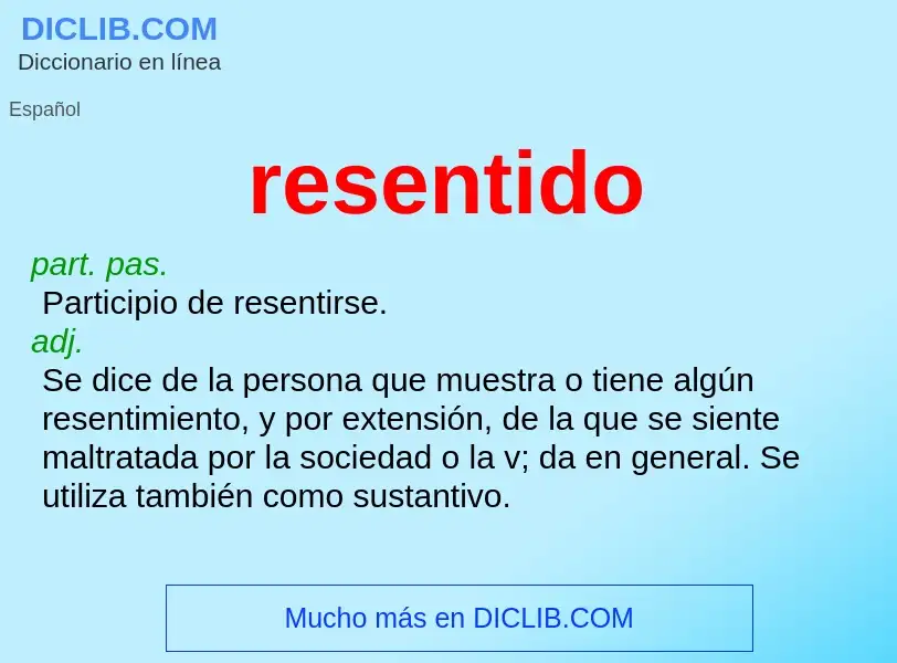 What is resentido - meaning and definition