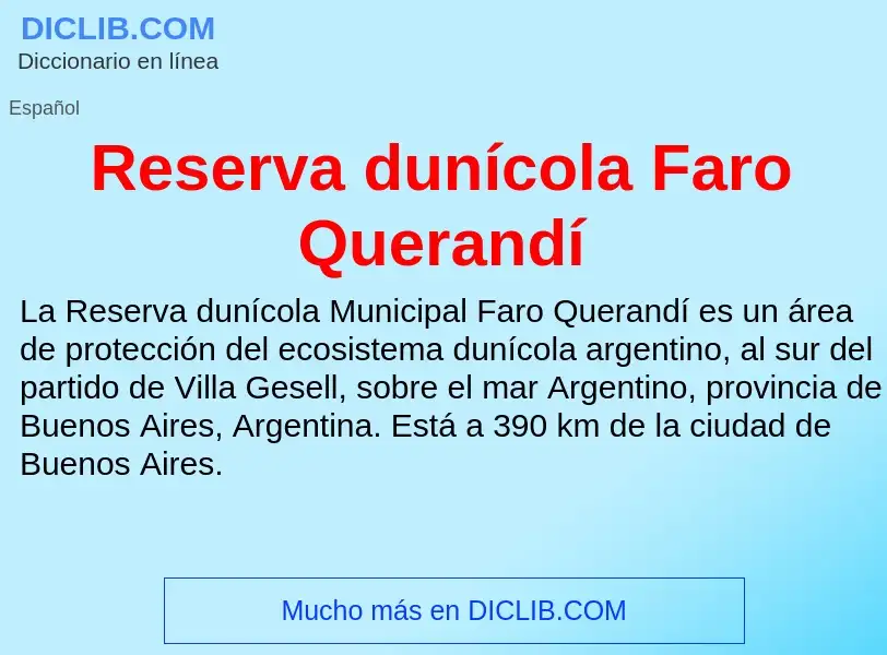 ¿Qué es Reserva dunícola Faro Querandí? - significado y definición