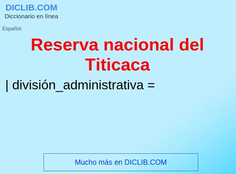 What is Reserva nacional del Titicaca - meaning and definition