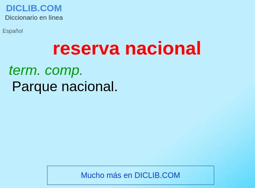 Che cos'è reserva nacional - definizione