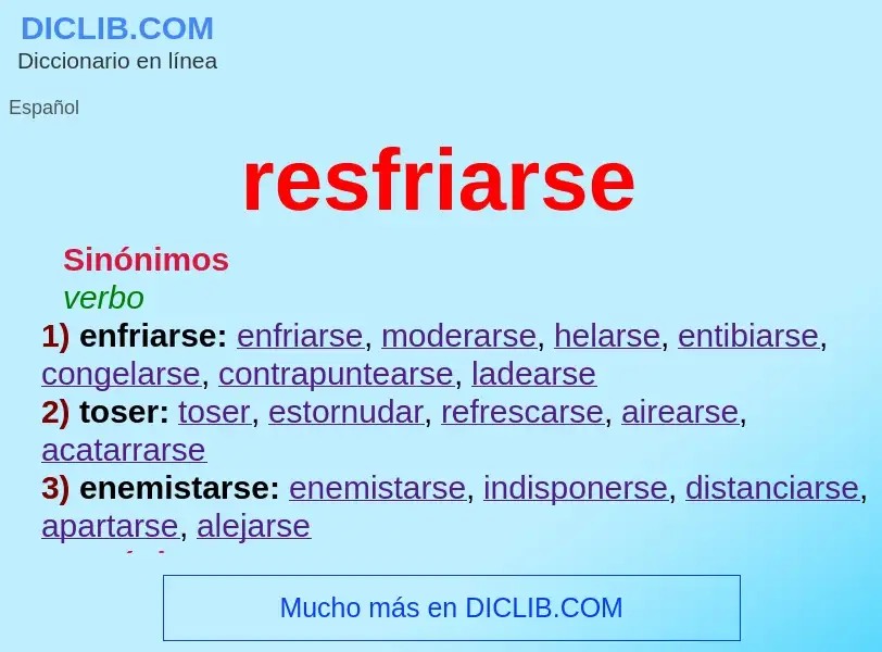 What is resfriarse - meaning and definition