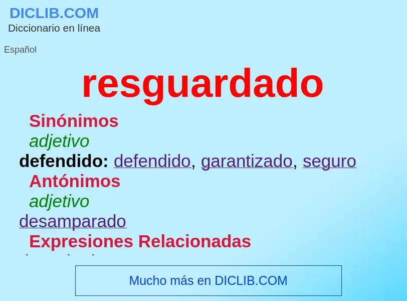 Wat is resguardado - definition