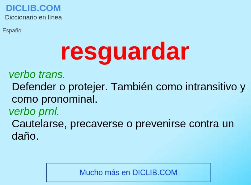 ¿Qué es resguardar? - significado y definición