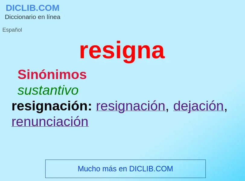 Was ist resigna - Definition