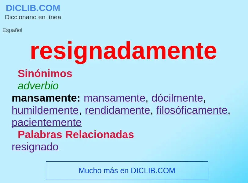 What is resignadamente - definition