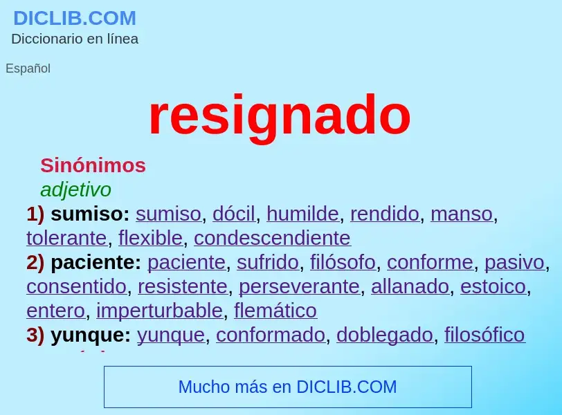 Wat is resignado - definition