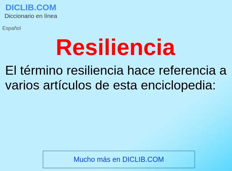 Что такое Resiliencia - определение