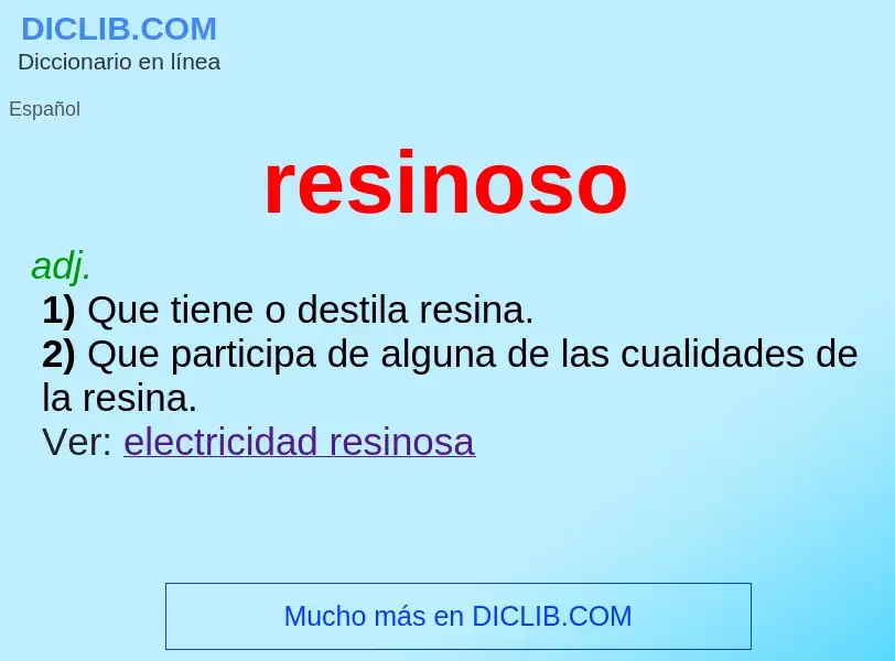 Wat is resinoso - definition