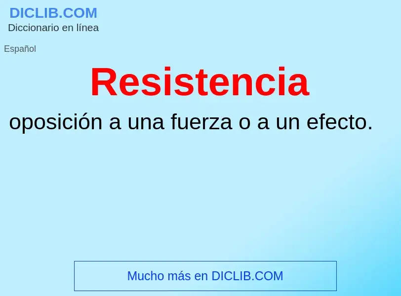 O que é Resistencia - definição, significado, conceito