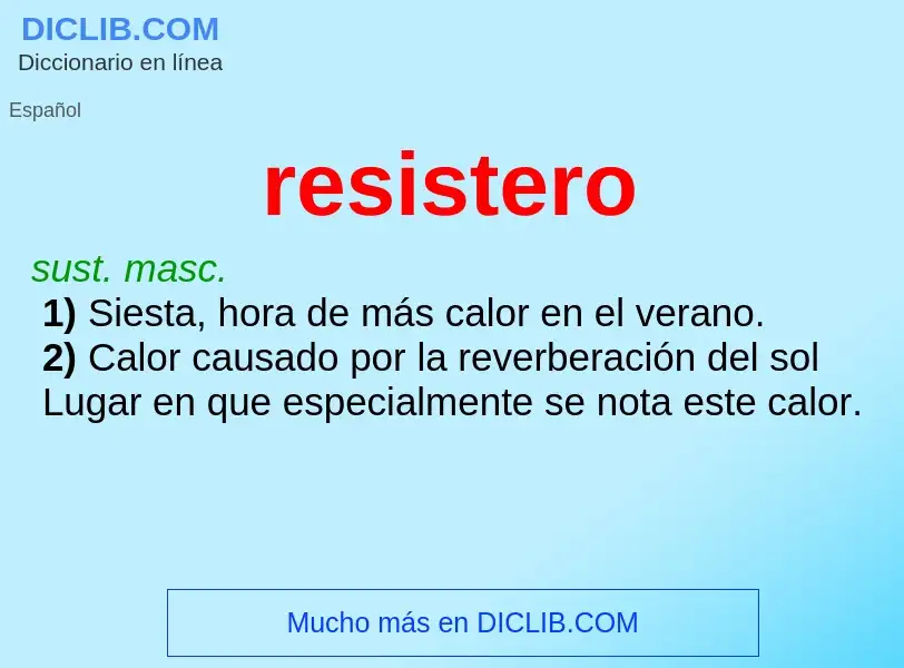 ¿Qué es resistero? - significado y definición