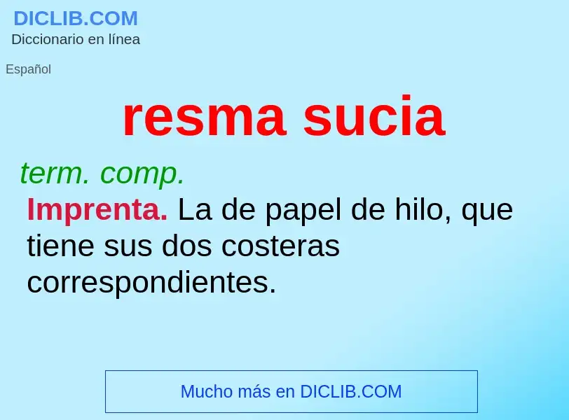 O que é resma sucia - definição, significado, conceito