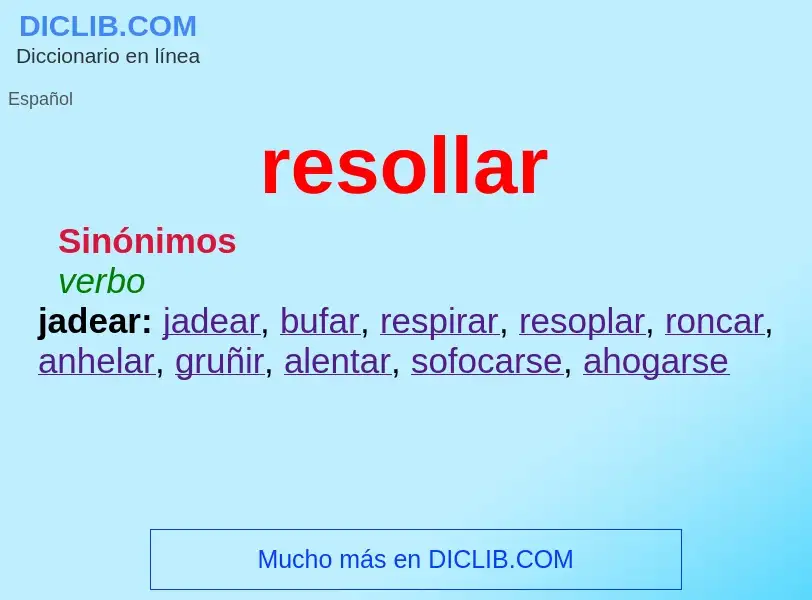 ¿Qué es resollar? - significado y definición