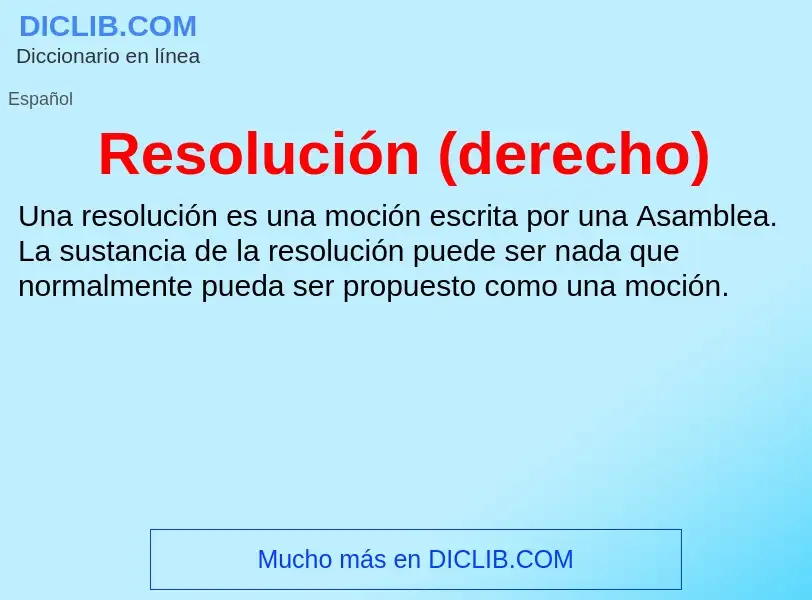 What is Resolución (derecho) - meaning and definition