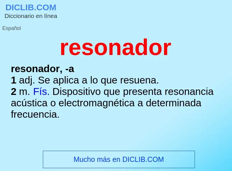 Wat is resonador - definition