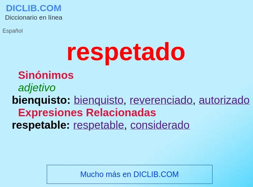 Was ist respetado - Definition