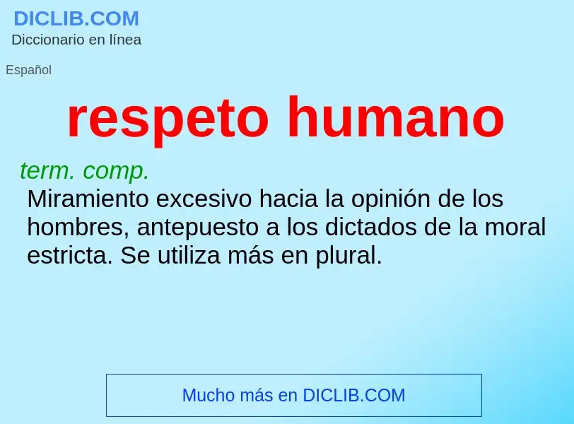 Che cos'è respeto humano - definizione