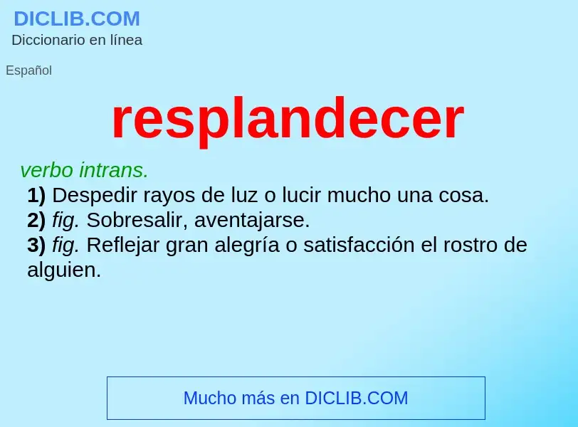 What is resplandecer - definition